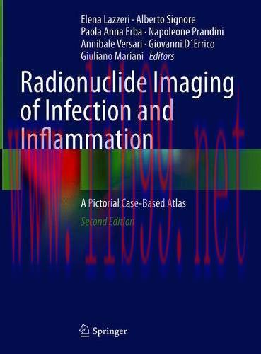 [AME]Radionuclide Imaging of Infection and Inflammation: A Pictorial Case-Based Atlas, 2nd Edit...