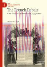 [PDF]The French Debate: Constitution and Revolution, 1795–1800