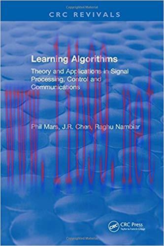 [PDF]Learning Algorithms: Theory and Applications in Signal Processing, Control and Communicati...