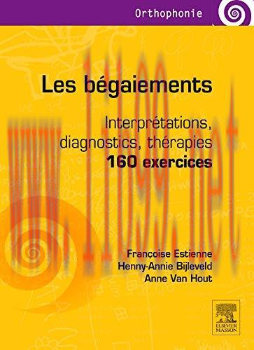 [AME]Les bégaiements: Interprétations, diagnostics, thérapies – 160 exercices (Orthophonie) (Fr...