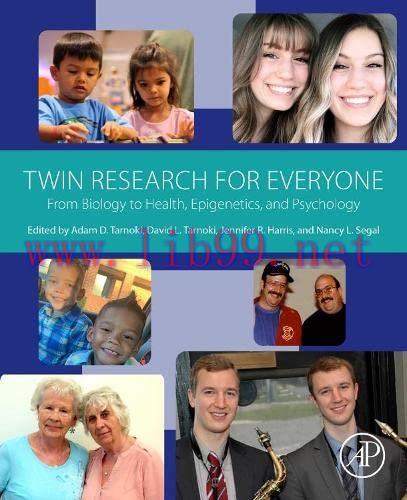 [AME]Twin Research for Everyone: From_ Biology to Health, Epigenetics, and Psychology (Original...
