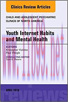[AME]Youth Internet Habits and Mental Health, An Issue of Child and Adolescent Psychiatric Clin...