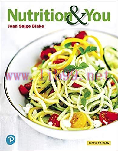 [PDF]Nutrition and You, 5th Edition [Joan Salge Blake]