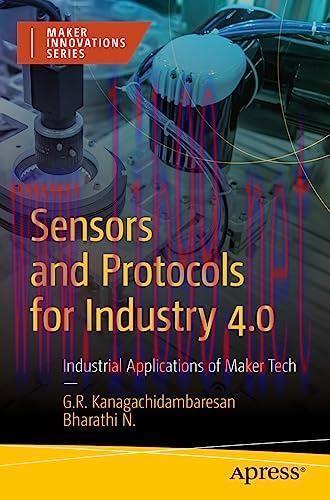 [FOX-Ebook]Sensors and Protocols for Industry 4.0: Industrial Applications of Maker Tech
