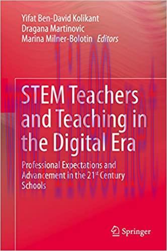 (PDF)STEM Teachers and Teaching in the Digital Era: Professional Expectations and Advancement i...