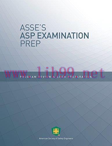 (PDF)ASSE’s ASP Examination Prep: Program Review and Exam Preparation