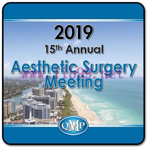 [AME]2019 QMP Aesthetic Surgery Meeting Videos (CME VIDEOS)