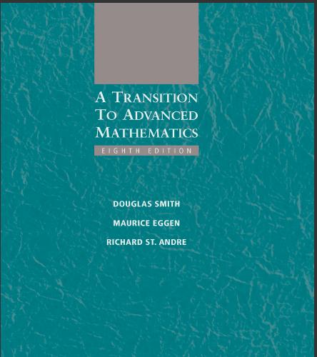(Solution Manual)A Transition to Advanced Mathematics 8th Edition by Douglas Smith.zip
