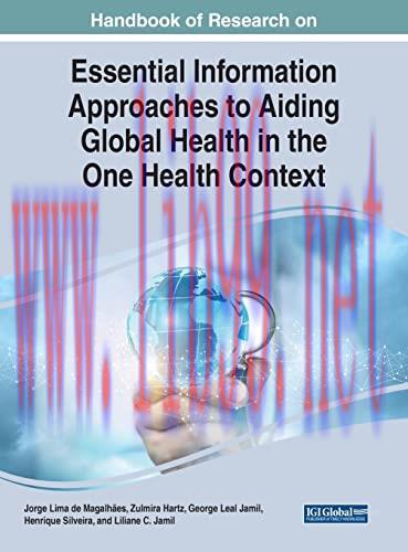 [AME]Handbook of Research on Essential Information Approaches to Aiding Global Health in the On...