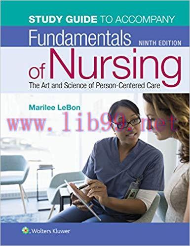 (PDF)Study Guide for Fundamentals of Nursing: The Art and Science of Person-Centered Care 9th E...