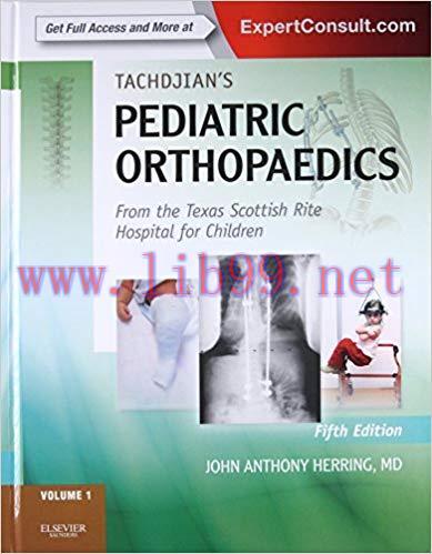 [PDF]Tachdjian’s Pediatric Orthopaedics, 5th Edition, 3 Volume Set
