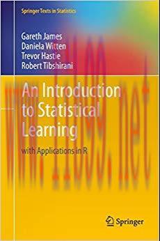 An Introduction to Statistical Learning: with Applications in R (Springer Texts in Statistics B...