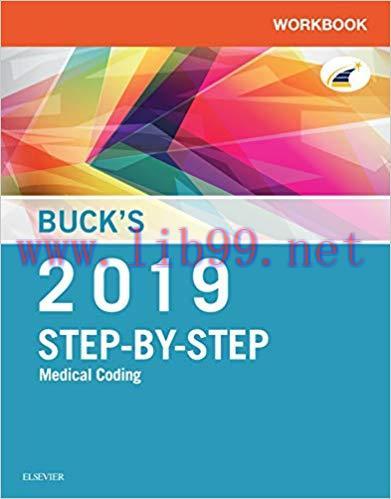 [AME]Buck’s Workbook for Step-by-Step Medical Coding, 2019 Edition (ORIGINAL PDF from_ Publishe...
