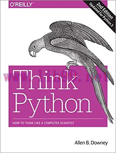 Think Python: How to Think Like a Computer Scientist 2nd Edition,