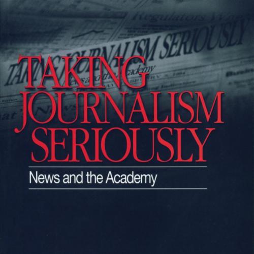 Taking Journalism Seriously