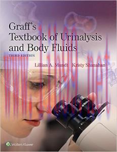 [AME]Graff’s Textbook of Urinalysis and Body Fluids, 3rd Edition (ORIGINAL PDF from_ Publisher)