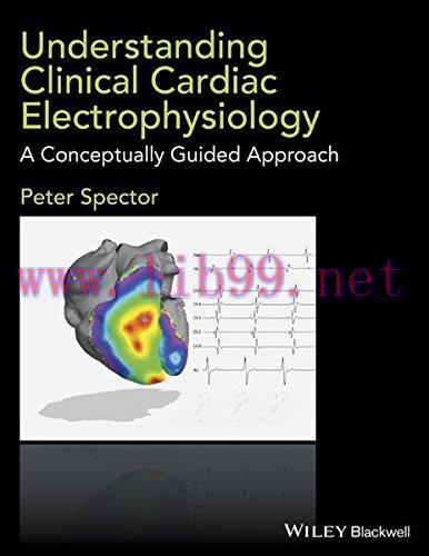 [AME]Understanding Clinical Cardiac Electrophysiology: A Conceptually Guided Approach (Original...
