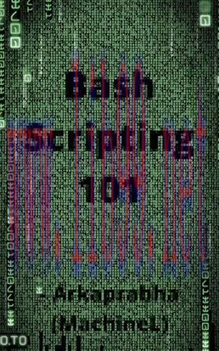 [FOX-Ebook]Bash Scripting: Unix 101