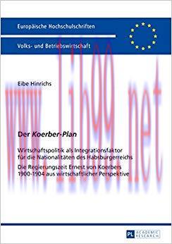 (PDF)Der «Koerber-Plan»: Wirtschaftspolitik als Integrationsfaktor fuer die Nationalitaeten des...