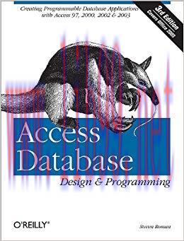 Access Database Design & Programming: Creating Programmable Database Applications with Access 9...