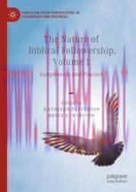 [PDF]The Nature of Biblical Followership, Volume 1: Components and Practice
