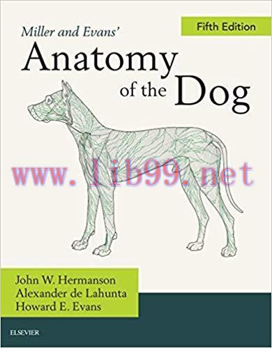 (PDF)Miller and Evans’ Anatomy of the Dog – E-Book 5th Edition
