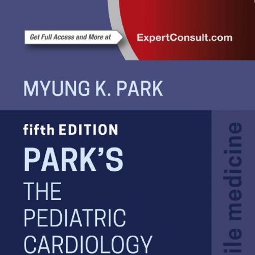 Park's The Pediatric Cardiology Handbook Mobile Medicine Series, 5th Edition - Park
