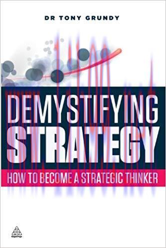 (PDF)Demystifying Strategy: How to Become a Strategic Thinker 1st Edition