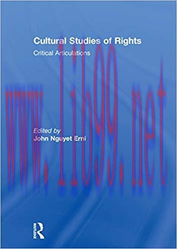 Cultural Studies of Rights: Critical Articulations 1st Edition,