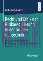 [PDF]Recht und Ethik der Risikoregulierung in der Grünen Gentechnik: Das Vorsorgeprinzip in der...
