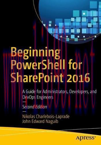 [FOX-Ebook]Beginning PowerShell for SharePoint 2016, 2nd Edition
