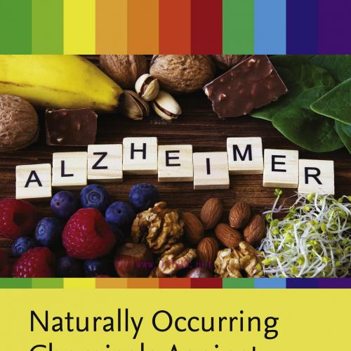 [AME]Naturally Occurring Chemicals against Alzheimer’s Disease (EPUB)