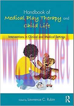 (PDF)Handbook of Medical Play Therapy and Child Life: Interventions in Clinical and Medical Set...