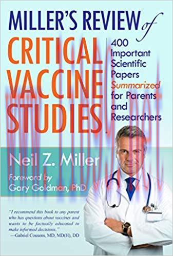 (PDF)Miller’s Review of Critical Vaccine Studies: 400 Important Scientific Papers Summarized fo...