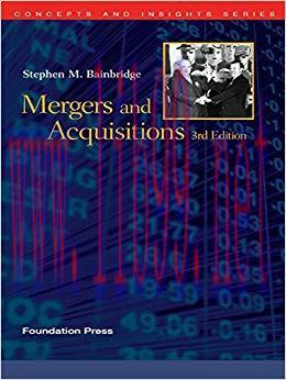 (PDF)Bainbridge’s Mergers and Acquisitions, 3d (Concepts and Insights Series) 3rd Edition