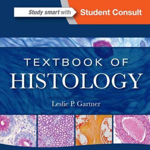 Textbook of Histology - Gartner, Leslie P_