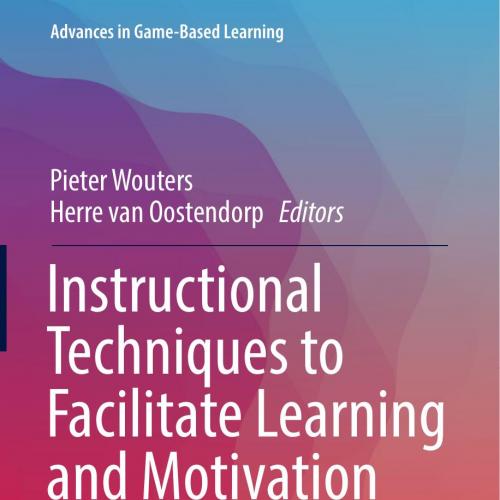 Instructional Techniques to Facilitate Learning and Motivation of Serious Games