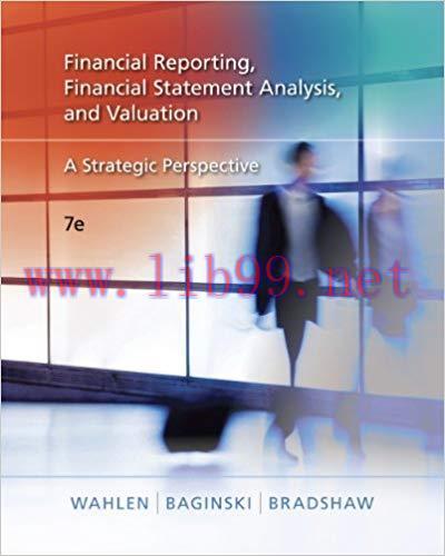 (PDF)Financial Reporting, Financial Statement Analysis and Valuation: A Strategic Perspective 7...