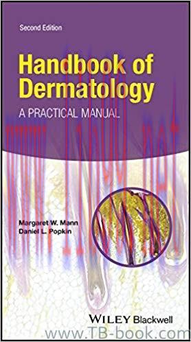 Handbook of Dermatology: A Practical Manual 2nd Edition by Margaret W. Mann