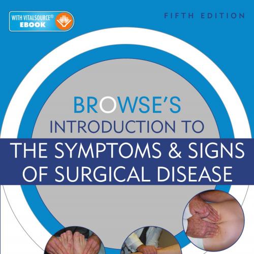 Browse's Introduction to the Symptoms & Signs of Surgical Disease 5th Edition