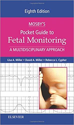 Mosby’s Pocket Guide to Fetal Monitoring 8th edition