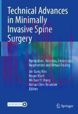[PDF]Technical Advances in Minimally Invasive Spine Surgery: Navigation, Robotics, Endoscopy, A...