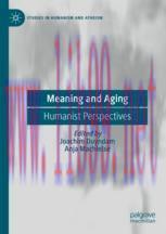 [PDF]Meaning and Aging: Humanist Perspectives