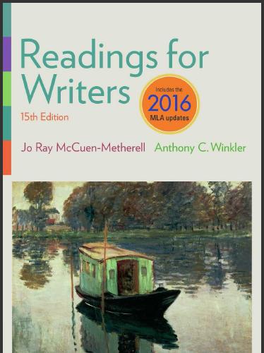 （IM）Readings for Writers, 2016 MLA Update, 15th Edition.docx