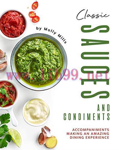 [FOX-Ebook]Classic Sauces and Condiments: Accompaniments Making an Amazing Dining Experience