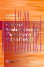 [PDF]Functional Membranes for High Efficiency Molecule and Ion Transport