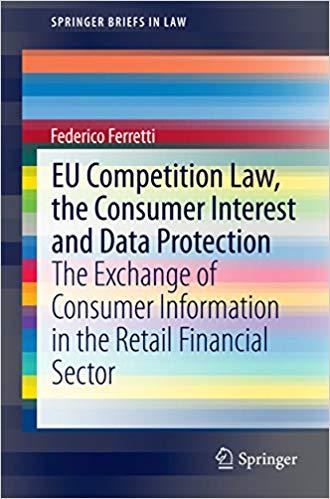 (PDF)EU Competition Law, the Consumer Interest and Data Protection The Exchange of Consumer Inf...