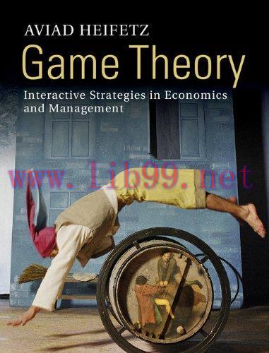 (PDF)Game Theory: Interactive Strategies in Economics and Management