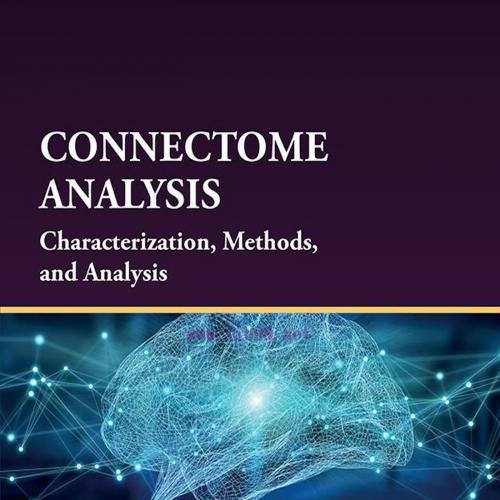 [AME]Connectome Analysis: Characterization, Methods, and Analysis (EPUB)