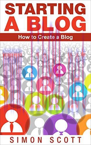 [FOX-Ebook]Starting a Blog: How to Create a Blog